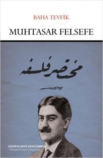 Muhtasar Felsefe - Baha Tevfik - Çizgi Kitabevi