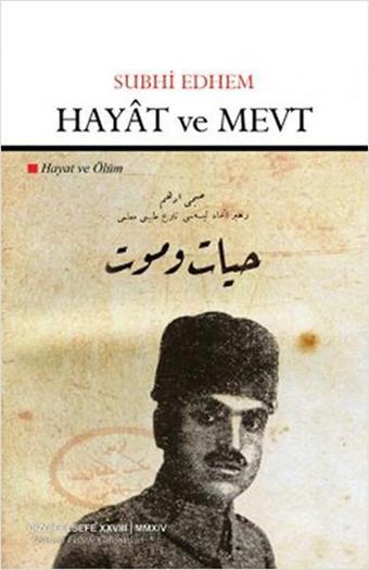 Hayat ve Mevt - Hayat ve Ölüm - Subhi Edhem - Çizgi Kitabevi