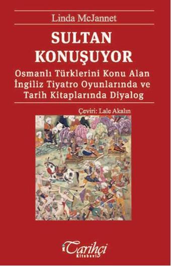 Sultan Konuşuyor - Linda Mc Jannet - Tarihçi Kitabevi