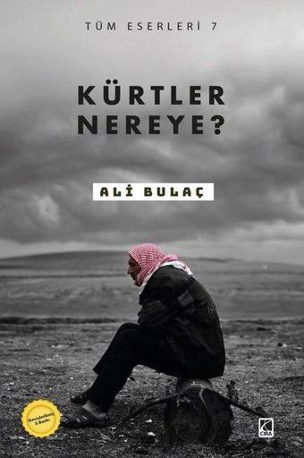 Kürtler Nereye? - Ali Bulaç - Çıra Yayınları