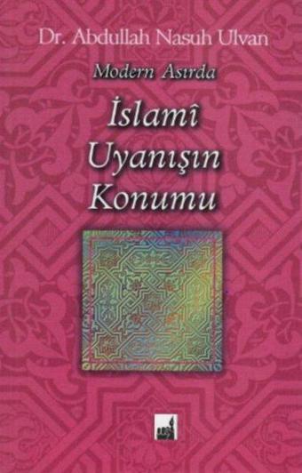 Modern Asırda İslami Uyanışın Konumu - Abdullah Nasuh Ulvan - İhtar Yayıncılık