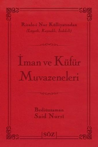 İman ve Küfür Muvazeneleri (Büyük Boy - İki Renk) - Bediüzzaman Said-i Nursi - Söz Basım Yayın