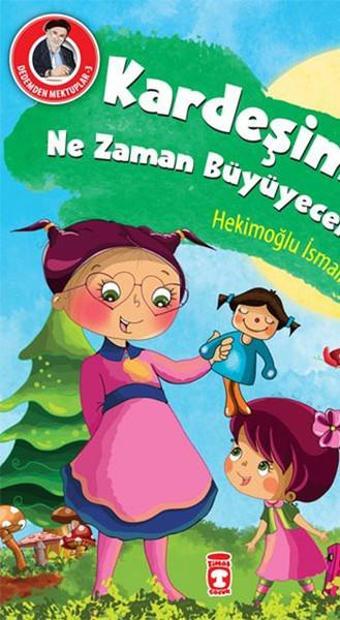 Dedemden Mektuplar 3 - Kardeşim Ne Zaman Büyüyecek? - Timaş Çocuk