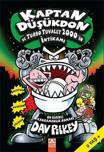 Kaptan Düşükdon ve Turbo Tuvalet 20 - Dav Pilkey - Altın Kitaplar