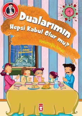 Dedemden Mektuplar 8 - Dualarımın Hepsi Kabul Olur mu? - Timaş Çocuk