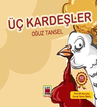 Üç Kardeşler - Oğuz Tansel - Elips Kitapları