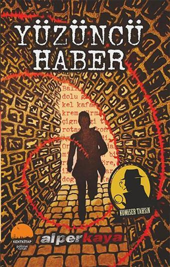 Yüzüncü Haber - Alper Kaya - Kent Kitap