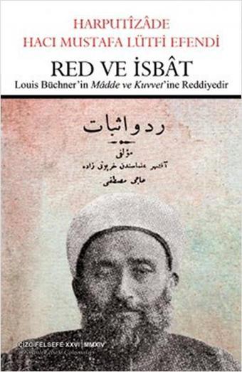 Red ve İsbat - Harputizade Hacı Mustafa Lütfi Efendi - Çizgi Kitabevi