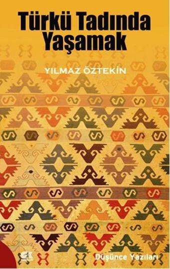 Türk Tadında Yaşamak - Yılmaz Öztekin - Gençlik Kitabevi Yayınları