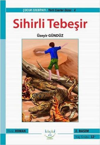 Sihirli Tebeşir - Üzeyir Gündüz - Küçük Ev Yayınları