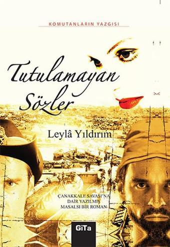 Tutulamayan Sözler - Leylâ Yıldırım - Gita Yayınevi