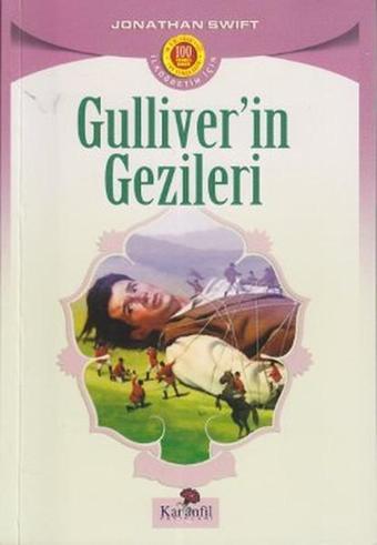 Gulliver'in Gezileri - Jonathan Swift - Karanfil Yayınları