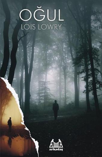 Oğul - Lois Lowry - Arkadaş Yayıncılık