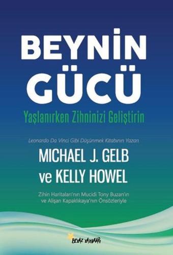 Beynin Gücü - Michael J. Gelb - Beyaz Yayınları