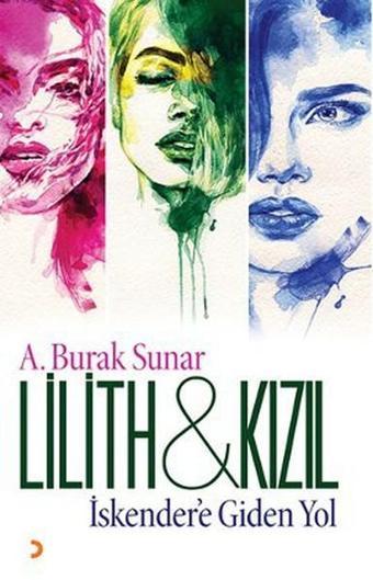 Lilith ve Kızıl - A. Burak Sunar - Cinius Yayınevi