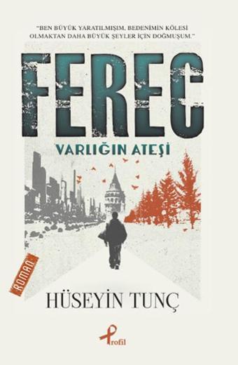 Ferec - Hüseyin Tunç - Profil Kitap Yayınevi