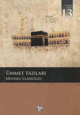 Ümmet Yazıları - Düşün Yayınları