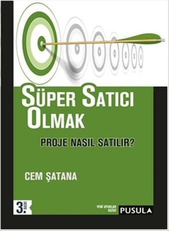 Süper Satıcı Olmak - Cem Şatana - Pusula Yayıncılık