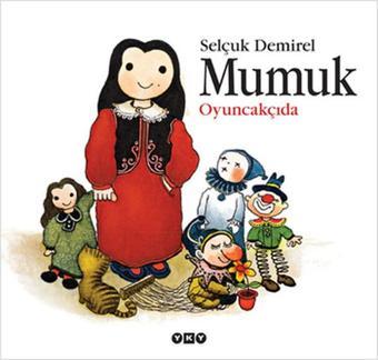 Mumuk Oyuncakçıda - Selçuk Demirel - Yapı Kredi Yayınları