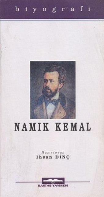 Namık Kemal - İhsan Dinç - Kastaş Yayınları