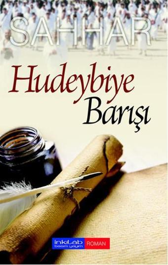 Hudeybiye Barışı - Abdülhamid Cûde es-Sahhar - İnkılab Yayınları