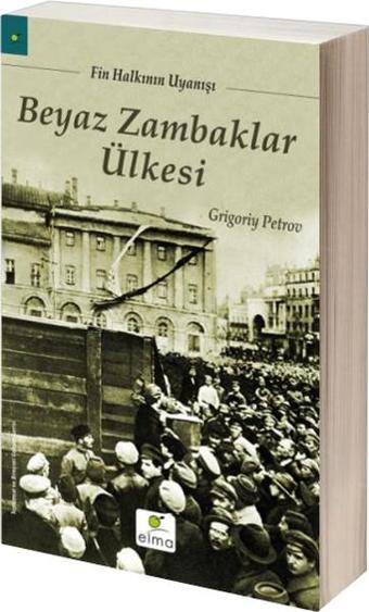 Beyaz Zambaklar Ülkesi - Grigory Petrov - Elma Yayınevi