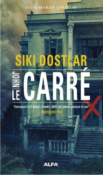 Sıkı Dostlar - John Le Carre - Alfa Yayıncılık