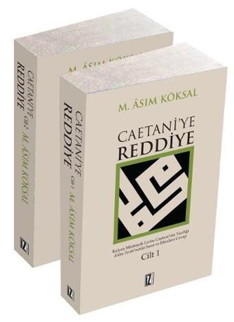 Caetani'ye Reddiye - 2 Cilt Takım - M. Asım Köksal - İz Yayıncılık