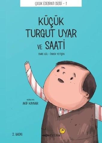 Küçük Turgut Uyar ve Saati - Önder Yetişen - Tefrika Yayınları