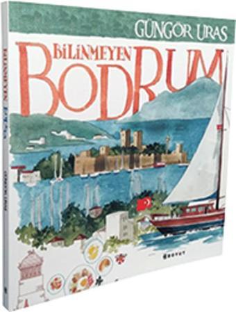 Bilinmeyen Bodrum - Güngör Uras - Boyut Yayın Grubu