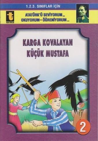 Karga Kovalayan Küçük Mustafa (Eğik El Yazısı) - Yalçın Toker - Toker Yayınları