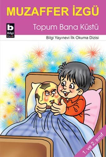 Topum Bana Küstü - Muzaffer İzgü - Bilgi Yayınevi