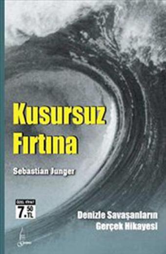 Kusursuz Fırtına - Sebastian Junger - Galata