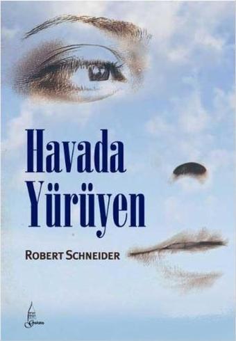 Havada Yürüyenler - Robert Schneider - Galata