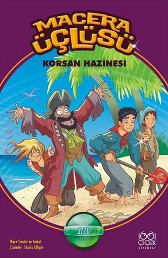Macera Üçlüsü Korsan Hazinesi - 1001 Çiçek