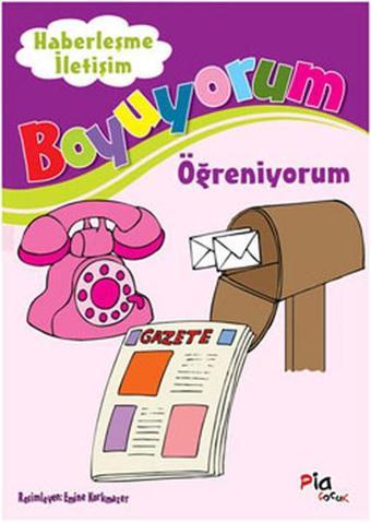 Boyuyorum Öğreniyorum - Haberleşme ve İletişim - Aziz Sivaslıoğlu - Pia