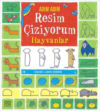 Adım Adım Resim Çiziyorum - Hayvanlar - Fiona Watt - 1001 Çiçek