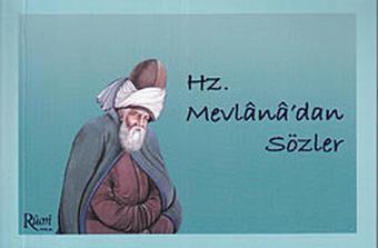 Hz. Mevlana'dan Sözler - Mevlana Celaleddin-i Rumi - Rumi Yayınları