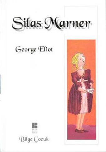 Silas Marner - George Eliot - Bilge Kültür Sanat