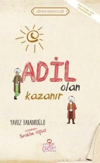 Adil Olan Kazanır - Yavuz Bahadıroğlu - Nesil Çocuk Yayınları