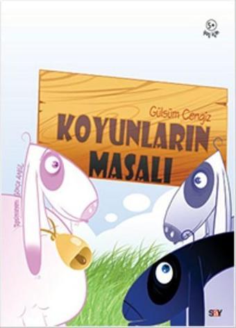 Koyunların Masalı - Gülsüm Cengiz - Say Çocuk