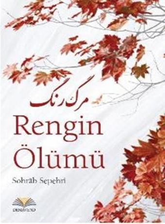 Rengin Ölümü - Sohrab Sepehri - Demavend