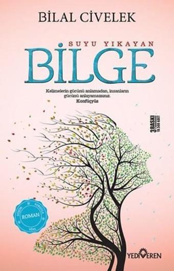 Suyu Yıkayan Bilge - Bilal Civelek - Yediveren Yayınları