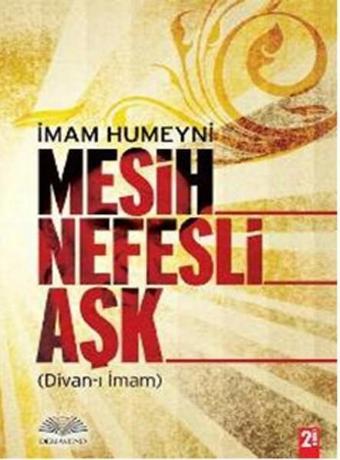 Mesih Nefesli Aşk - İmam Humeyni - Demavend