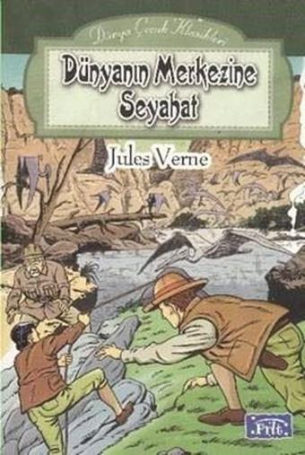 Dünyanın Merkezine Seyahat - Jules Verne - Parıltı Yayınları