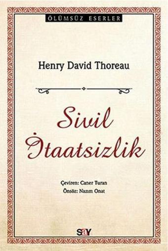 Sivil İtaatsizlik - Henry David Thoreau - Say Yayınları