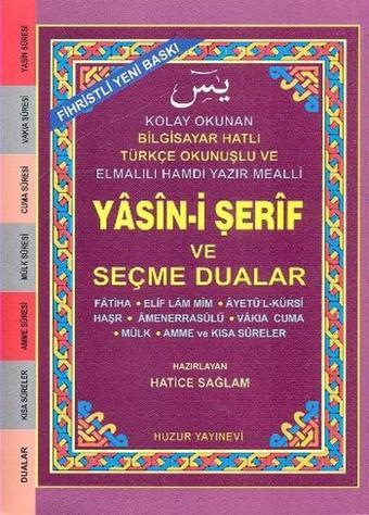 Yasin-i Şerif ve Seçme Dualar - Hatice Sağlam - Huzur Yayınevi