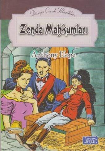 Zenda Mahkumları - Anthony Hope - Parıltı Yayınları