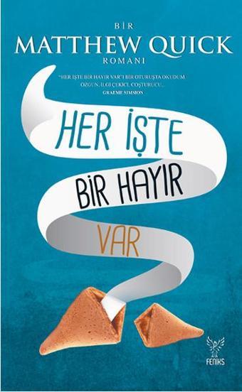 Her İşte Bir Hayır Var - Matthew Quick - Feniks Kitap