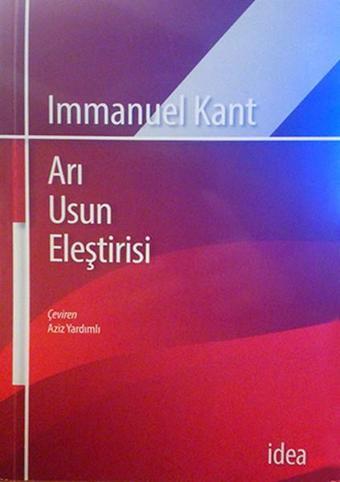 Arı Usun Eleştirisi - Immanuel Kant - İdea Yayınevi